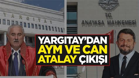 Yargıtay Başkanı Mehmet Akarca’dan Can Atalay açıklaması: AYM ile derin görüş ayrılıklarımız var